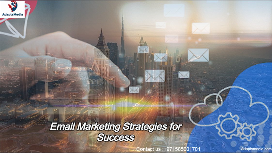 Mastering the Art of Email Marketing: Strategies for Success