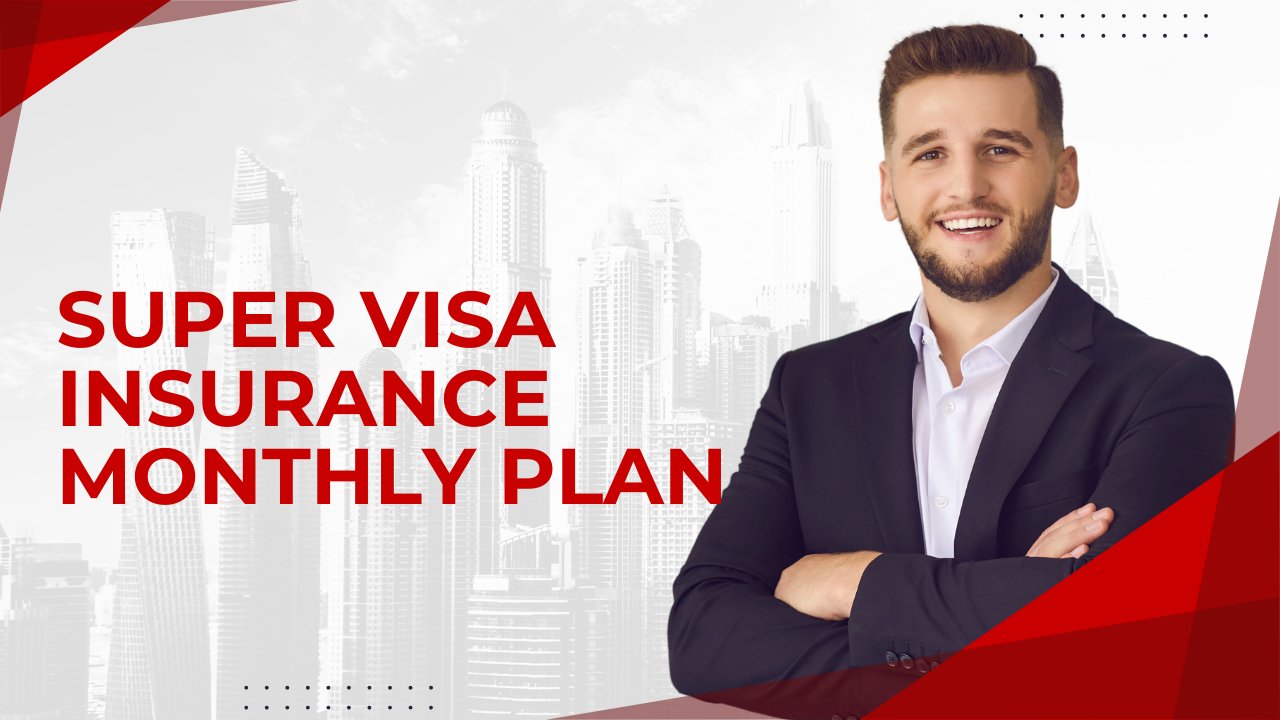 Super Visa Medical Insurance: A Complete Guide for Parents and Grandparents Visiting Canada