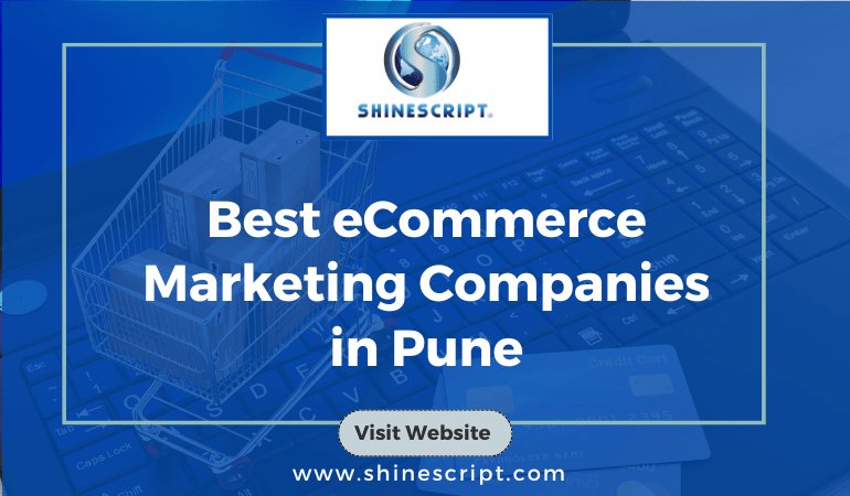 Best eCommerce Marketing Companies in Pune