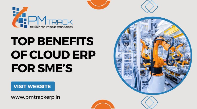 Top Benefits of Cloud ERP for SMEs