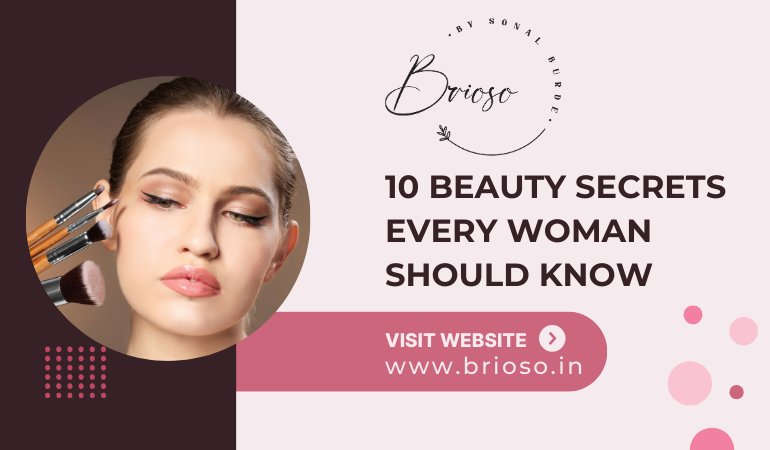 10 Beauty Secrets Every Woman Should Know